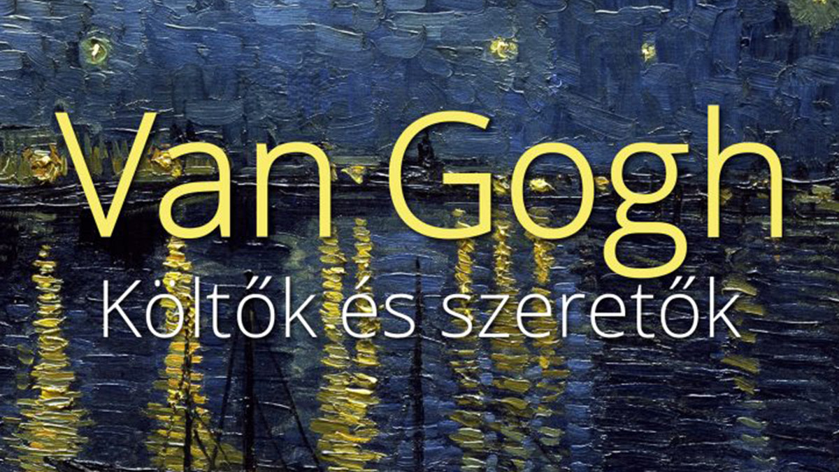 Exhibition Van Gogh költők és szeretők